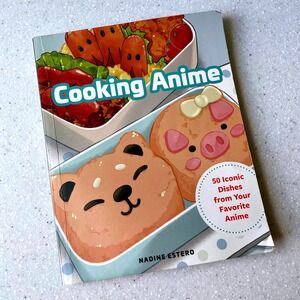 Kawaii Cooking Anime Cookbook Nadine Estero @issagrill 50 Recipes Paperback